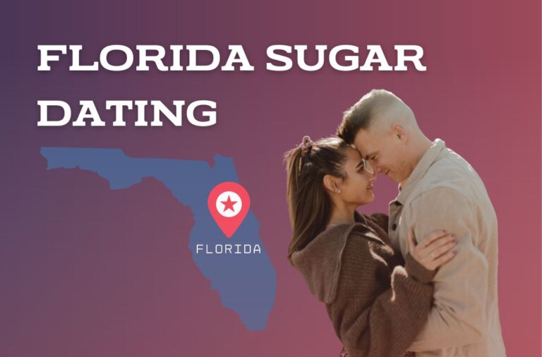 Where To Find Sugar Dating In Florida? Best Places To Meet Sugar Baby Or Daddy In Florida